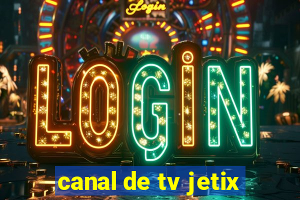 canal de tv jetix